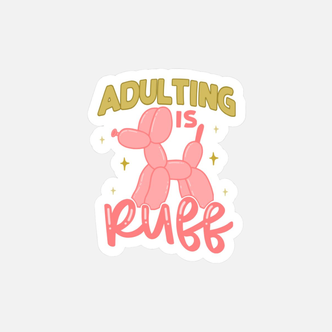 Adulting Is Ruff