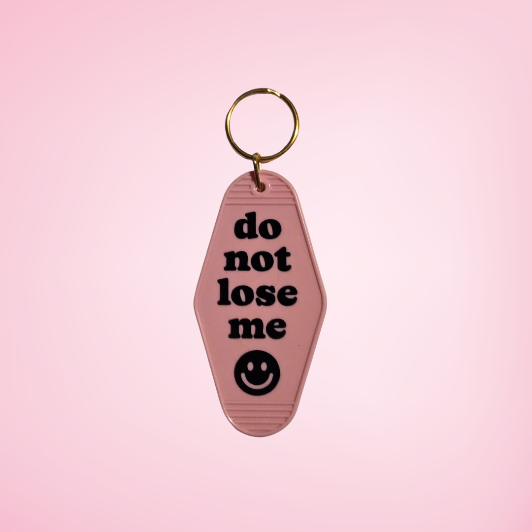 Do Not Lose Me Motel Keychain
