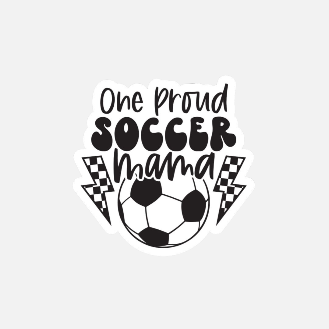One Proud Soccer Mama