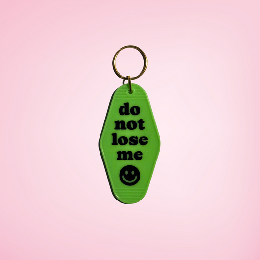 Do Not Lose Me Motel Keychain